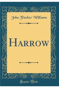 Harrow (Classic Reprint)