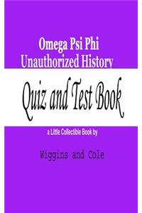 Omega Psi Phi Unauthorized History