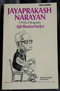 Jayaprakash Narayan: A Political Biography