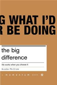 The Big Difference