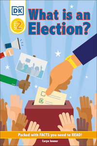 DK Reader Level 2: What Is an Election?