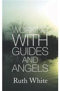 Working with Guides and Angels