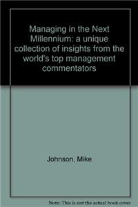 Managing in the Next Millennium