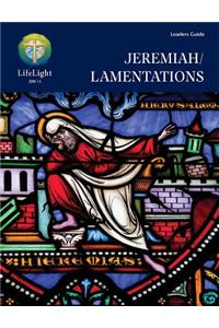 Lifelight: Jeremiah/Lamentations - Leaders Guide