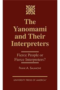 The Yanomami and Their Interpreters