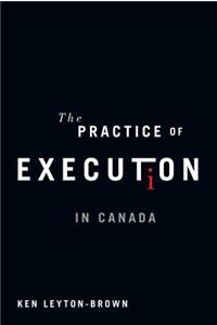 Practice of Execution in Canada