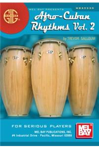 Afro-Cuban Rhythms Vol. 2: For Serious Players