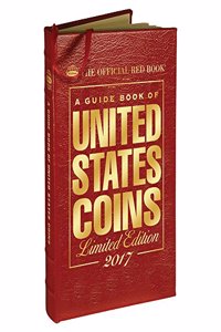A Guide Book of United States Coins 2017: The Official Red Book, Leather Edition
