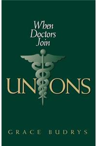 When Doctors Join Unions