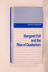 Margaret Fell and the Rise of Quakerism