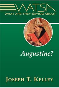 What Are They Saying about Augustine?