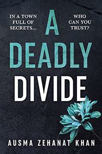 A  Deadly Divide