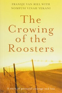 The crowing of the roosters