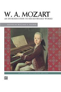 MOZART AN INTRODUCTION TO HIS WORKS