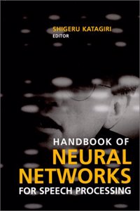 Handbook of Neural Networks for Speech Processing