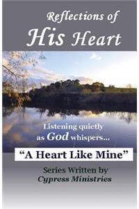 Reflections of His Heart