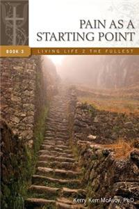 Pain as a Starting Point