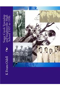 Sugar Creek Township and Vaughnsville High School 1937 to 1956