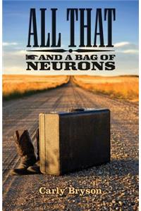All That and a Bag of Neurons