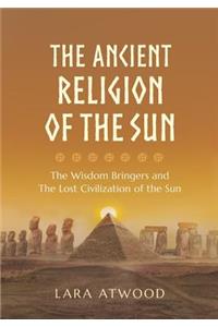 The Ancient Religion of the Sun