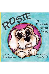 Rosie The Practically Perfect Puppy