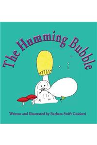 The Humming Bubble