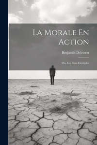 La Morale En Action