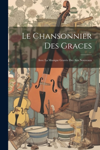 Chansonnier Des Graces