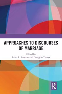 Approaches to Discourses of Marriage