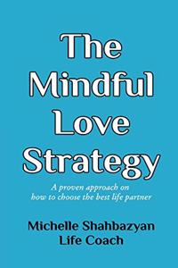 The Mindful Love Strategy