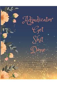 Adjudicator Get Shit Done