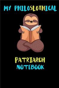 My Philoslothical Patriarch Notebook