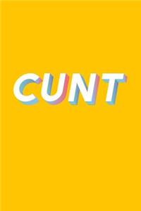 Cunt