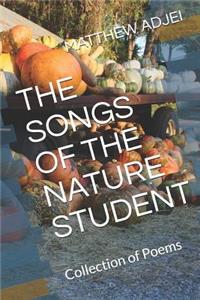 Songs of the Nature Student: Collection of Poems