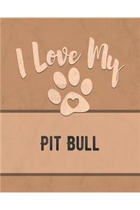 I Love My Pit Bull