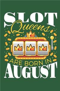 Slot Queens Are Born in August