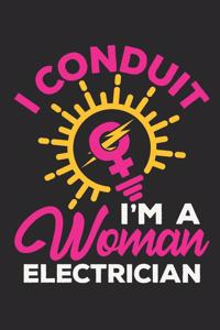 I Conduit I'm A Woman Electrician