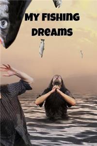 My Fishing Dreams