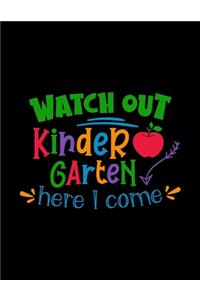 Watch Out Kindergarten Here I Come