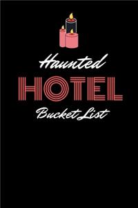 Haunted Hotel Bucket List