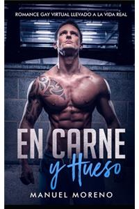 En Carne y Hueso