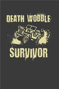 Death Wobble Survivor