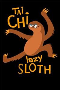 Tai Chi Lazy Sloth