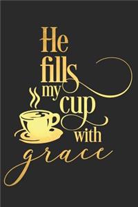He Fills My Cup with Grace