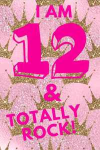I Am 12 & Totally Rock!