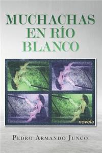 Muchachas en Río Blanco