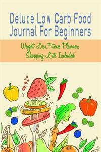 Deluxe Low Carb Food Journal For Beginners