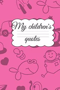 My Children´s quotes