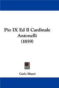 Pio IX Ed Il Cardinale Antonelli (1859)