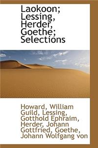 Laokoon, Lessing, Herder, Goethe: Selections